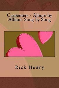 bokomslag Carpenters - Album by Album: Song by Song