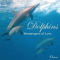 bokomslag Dolphins, Messengers of Love