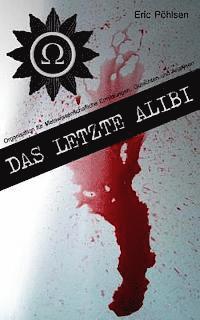 bokomslag Das letzte Alibi (O.M.E.G.A.)