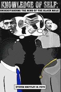 bokomslag Knowledge of self: Understanding the mind of the Black male