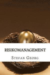 bokomslag Risikomanagement: Grundlagen, Instrumente, Anwendungen
