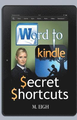 bokomslag Word to Kindle: Secret Shortcuts