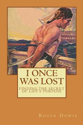 bokomslag I Once Was Lost: The Story of John Newton and Amazing Grace