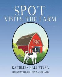 bokomslag Spot Visits the Farm