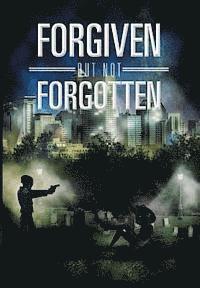 bokomslag Forgiven But Not Forgotten