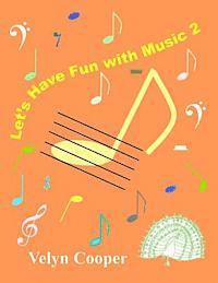 Velyn Cooper - Let's Have Fun With Music 2, Häftad