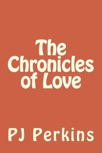 bokomslag The Chronicles of Love