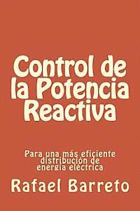 bokomslag Control de la Potencia Reactiva: para una mas eficiente distribucion de energia electrica