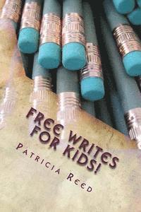 bokomslag Free Writes for Kids!