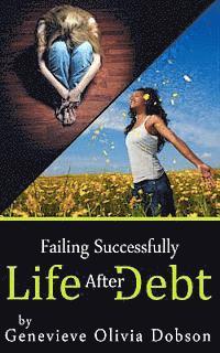 bokomslag Failing Successfully: Life after Debt