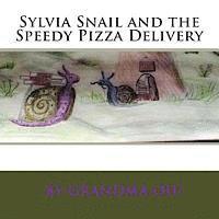 bokomslag Sylvia Snail and the Speedy Pizza Delivery