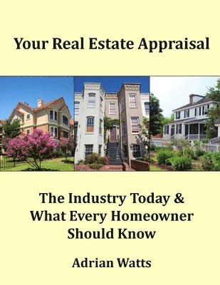 Your Real Estate Appraisal 1