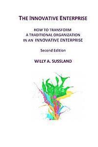 bokomslag The Innovative Enterprise: How to transform a traditional organization in an innovative enterprise