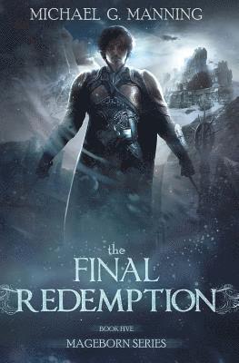 Mageborn: The Final Redemption: Book 5 1