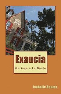 bokomslag Exaucia - Mariage à La Baule
