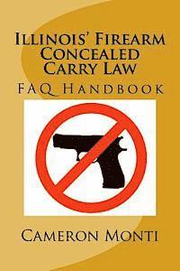 bokomslag Illinois' Firearm Concealed Carry Law FAQ Handbook