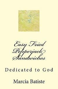 bokomslag Easy Fried Pepperjack Sandwiches: Dedicated to God