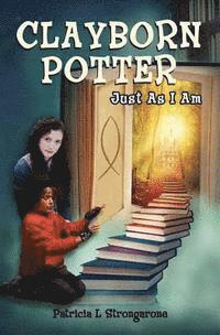 Clayborn Potter: Just As I Am 1