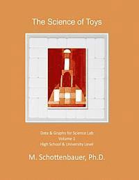 The Science of Toys: Volume 1: Data & Graphs for Science Lab 1