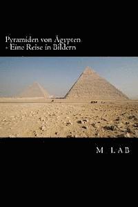 M. Lab - Pyramiden von Ägypten - Eine Reise in Bildern, Häftad