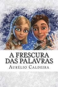 A frescura das palavras 1