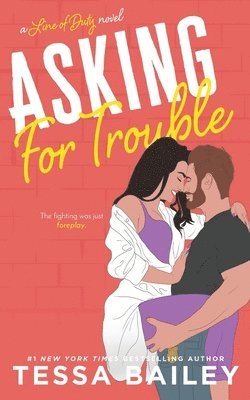Tessa Bailey - Asking For Trouble, Häftad. Tillgänglighet: Lägg i varukorg