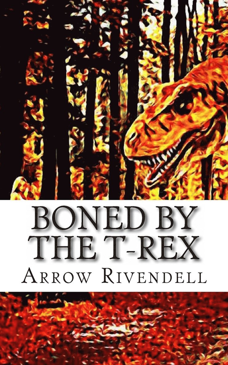 Boned By The T-Rex 1