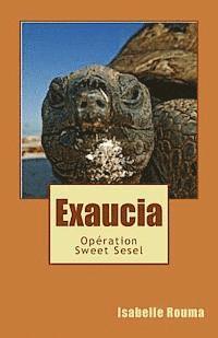 Exaucia - Opération Sweet Sesel 1