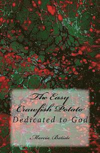 Marcia Batiste - The Easy Crawfish Potato: Dedicated to God, Häftad