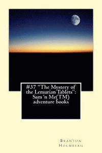 bokomslag #37 'The Mystery of the Lemurian Tablets': Sam 'n Me(TM) adventure books