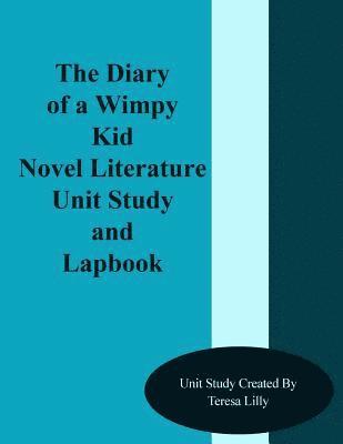 Diary of a Wimpy Kid Novel Literature Unit Study and Lapbook 1