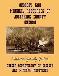 bokomslag Geology and Mineral Resources of Josephine County Oregon