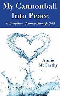 bokomslag My Cannonball Into Peace: A Daughter's Journey Through Grief