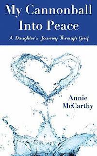 bokomslag My Cannonball Into Peace: A Daughter's Journey Through Grief