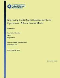 bokomslag Improving Traffic Signal Management and Operations: A Basic Service Model