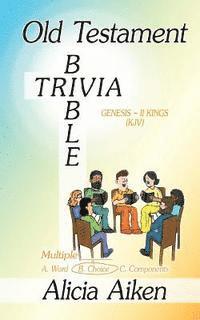 Old Testament Bible Trivia Genesis-II Kings Multiple Choice 1