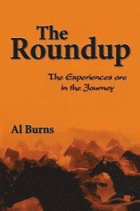 bokomslag The Roundup: The Experiences are in the Journey