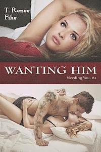 bokomslag Wanting Him (Needing You #2)