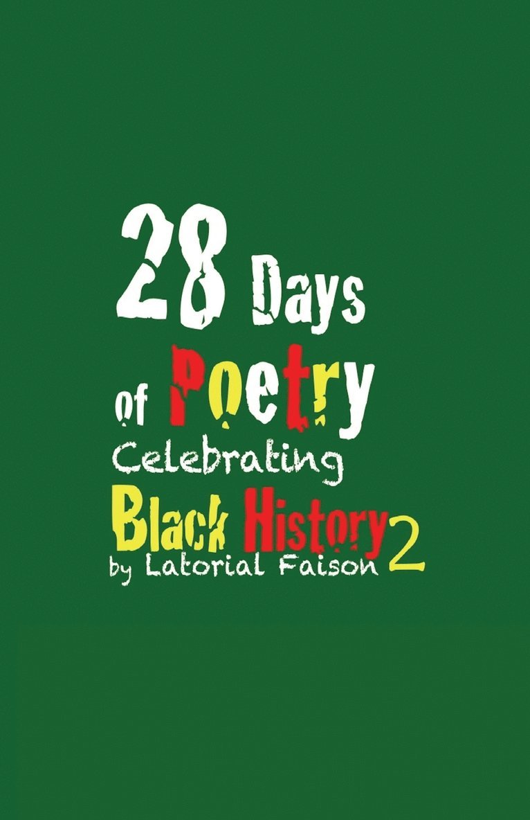 Latorial Faison - 28 Days of Poetry Celebrating Black History, Häftad
