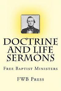 bokomslag Doctrine and Life Sermons: Free Baptist Ministers