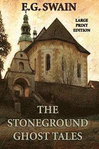 bokomslag The Stoneground Ghost Tales - Large Print Edition
