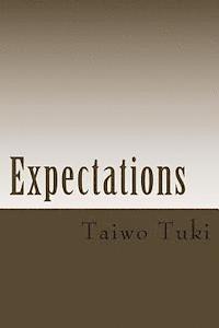 bokomslag Expectations: Phrases from my father "....Has it ever occur to you"