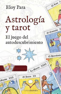 bokomslag Astrología y Tarot: El juego del autodescubrimiento