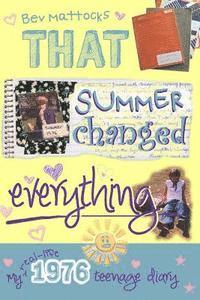 bokomslag That Summer Changed Everything: My Real-Life 1976 Teenage Diary