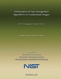 bokomslag Performance of Face Recognition Algorithms on Compressed Images: NIST Interagency Report 7830