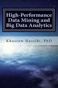 bokomslag High Performance Data Mining and Big Data Analytics: The Story of Insight from Big Data