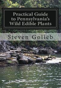 bokomslag Practical Guide to Pennsylvania's Wild Edible Plants: A Survival Handbook