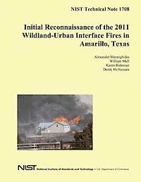 bokomslag NIST Technical Note 1708: Initial Reconnaissance of the 2011 Wildland-Urban Interface Fires in Amarillo, Texas