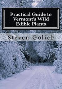 bokomslag Practical Guide to Vermont's Wild Edible Plants: A Survival Guide