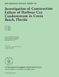 bokomslag NBS Building Science Series 145: Investigation of Construction Failure of Harbour Cay Condominium in Cocoa Beach, Florida